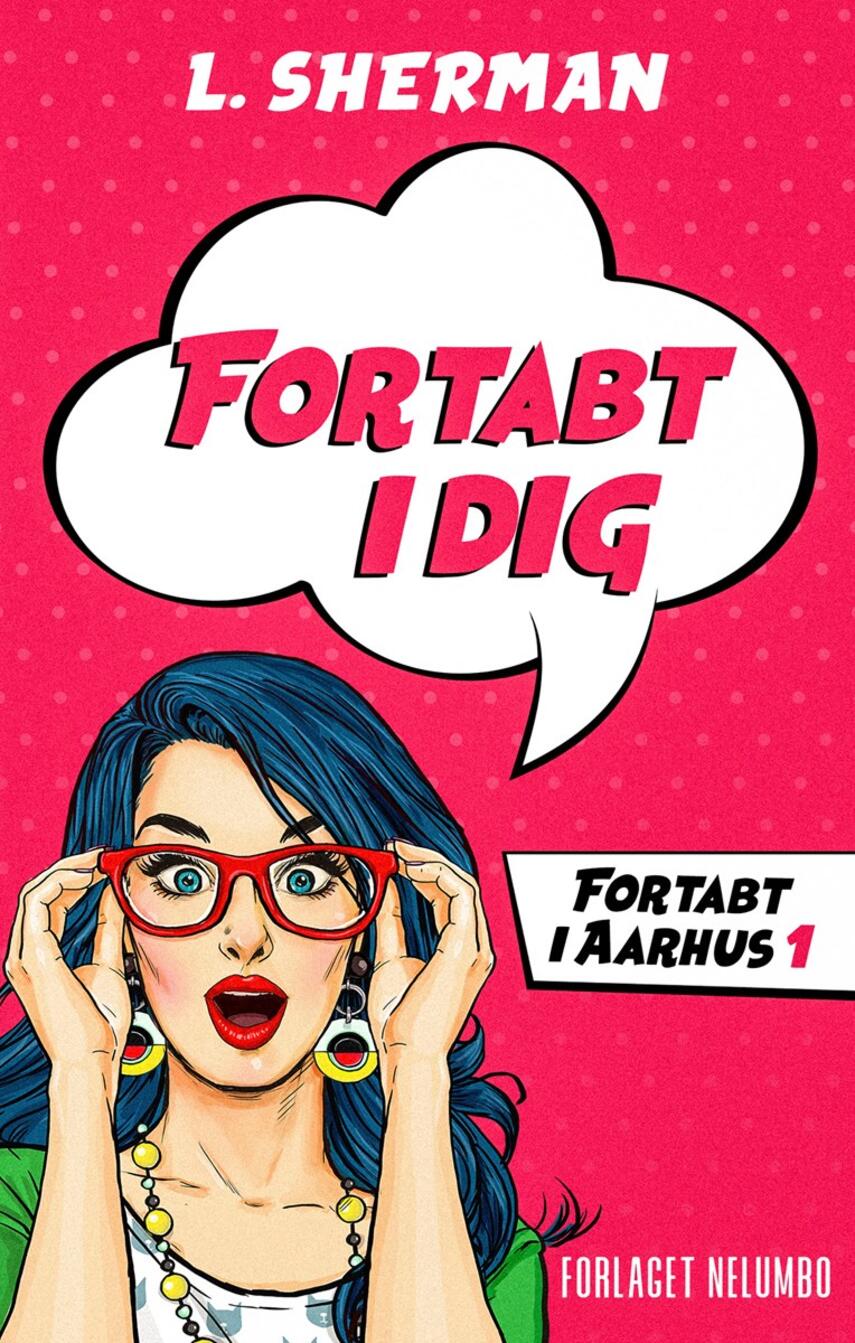 L. Sherman: Fortabt i dig