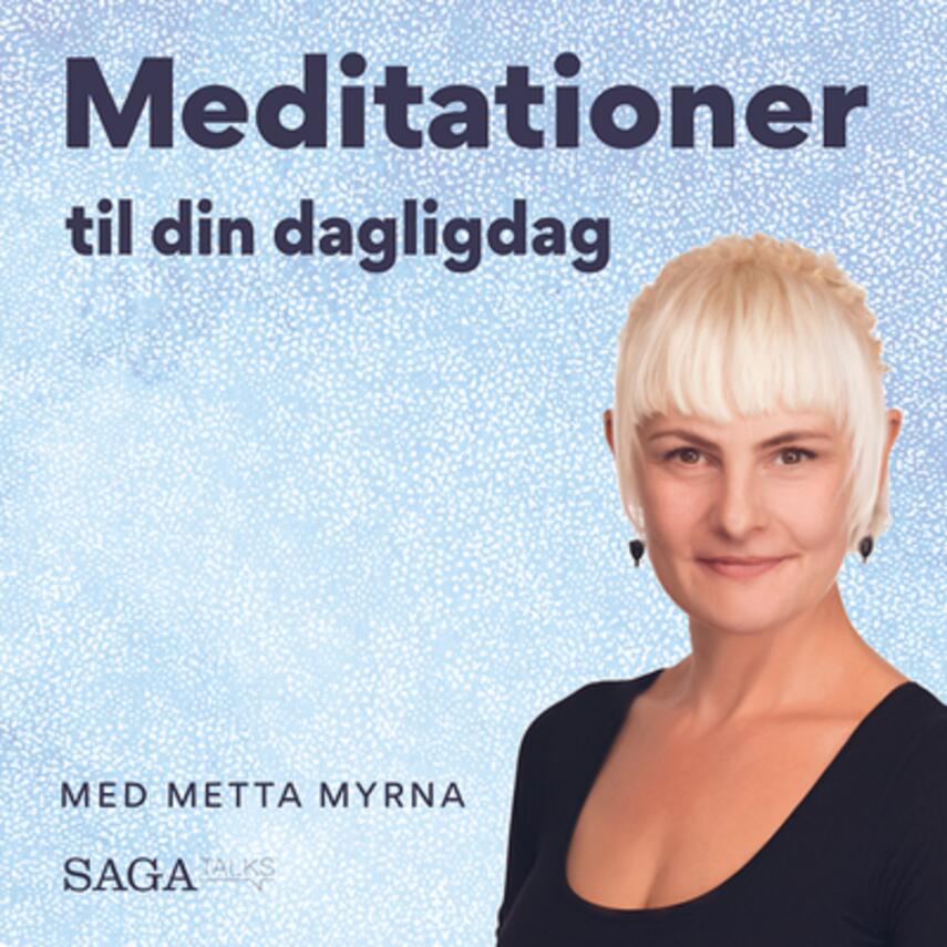 Metta Myrna (f. 1972): Meditationer til din dagligdag med Metta Myrna. Afstress -. 10