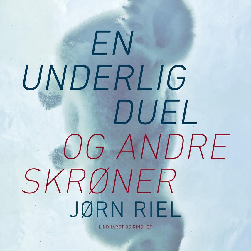 Jørn Riel: En underlig duel og andre skrøner (Ved Søren Elung Jensen)