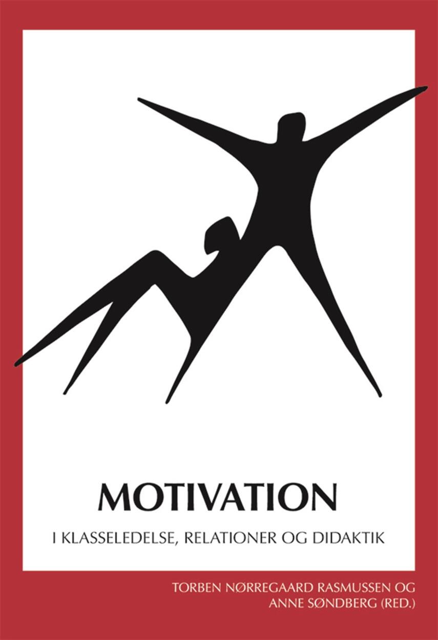 : Motivation : i klasseledelse, relationer og didaktik