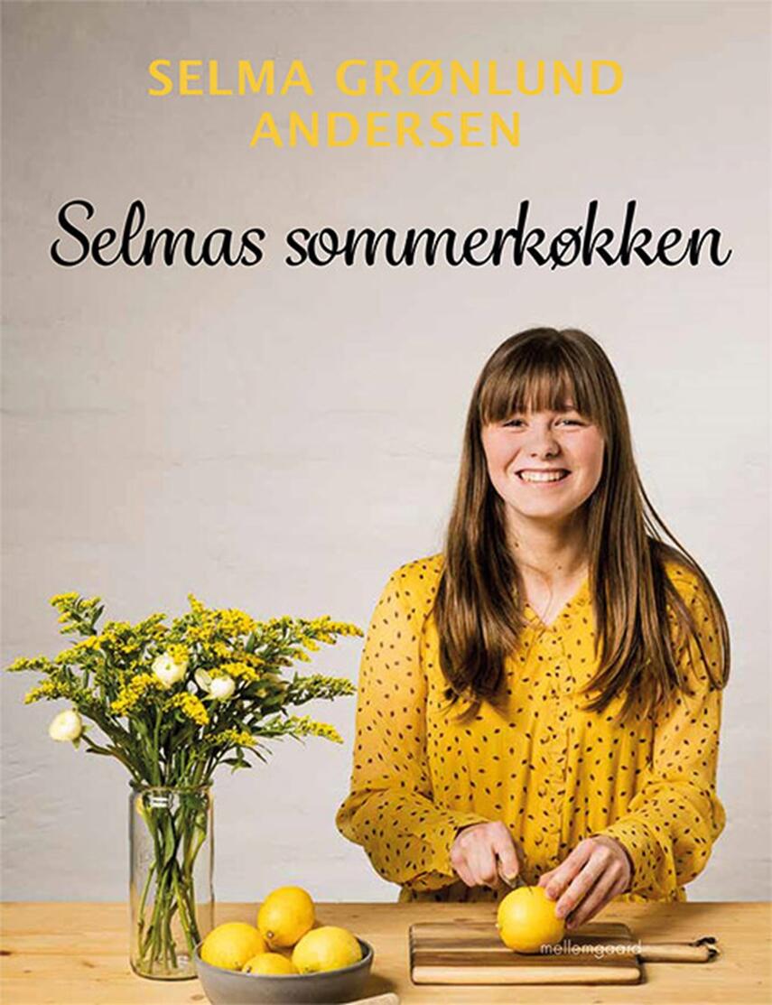 Selma Grønlund Andersen: Selmas sommerkøkken