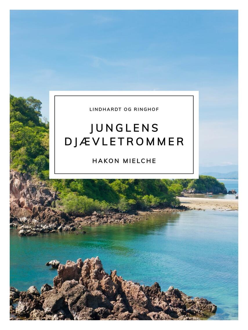 Hakon Mielche: Junglens Djævletrommer