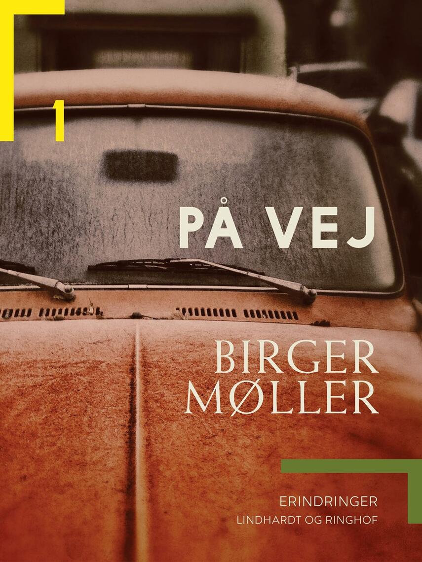 Birger Møller (f. 1941): På vej