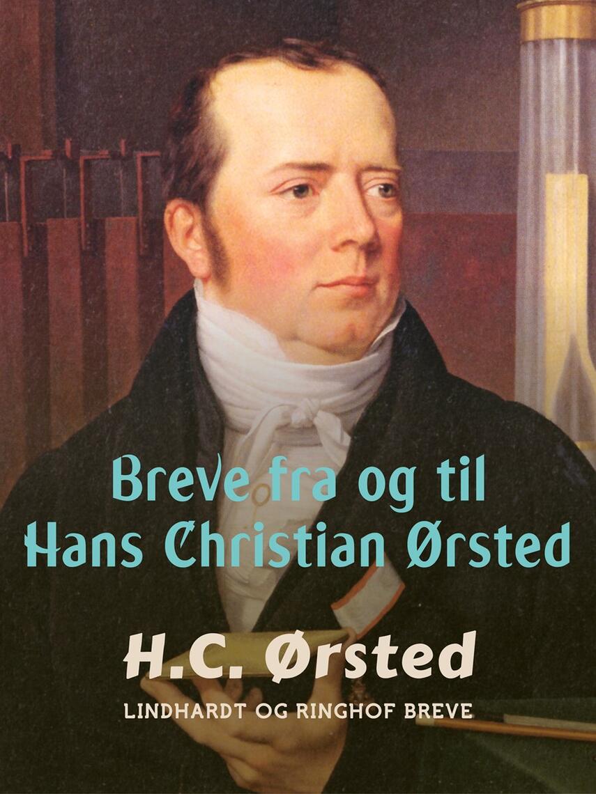 : Breve fra og til Hans Christian Ørsted
