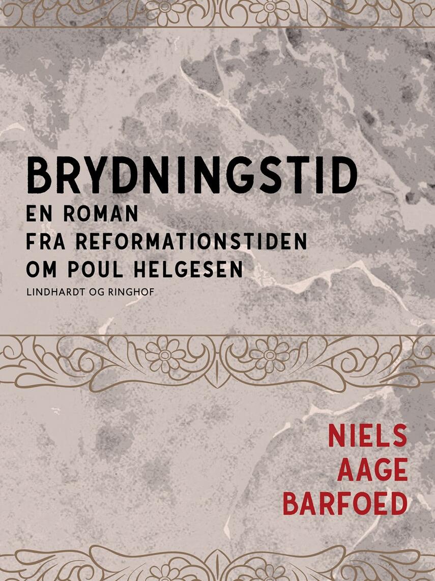 Niels Aage Barfoed: Brydningstid
