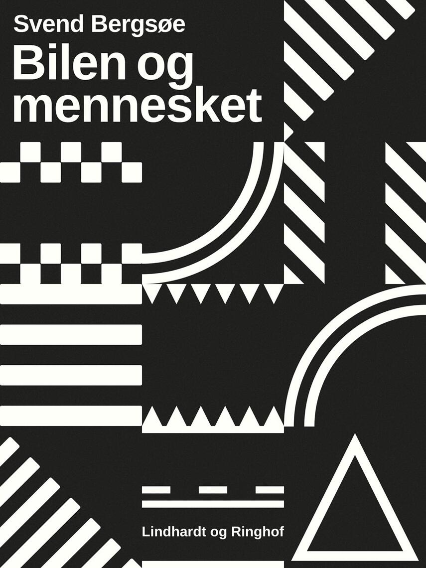 Svend Bergsøe: Bilen og mennesket