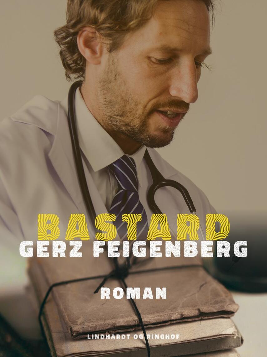 Gerz Feigenberg: Bastard : roman