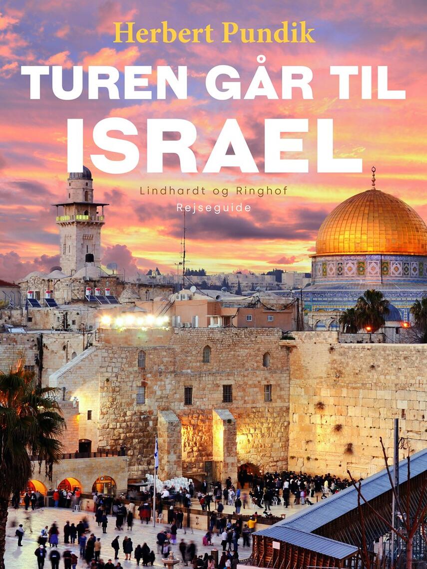 Herbert Pundik: Turen går til Israel