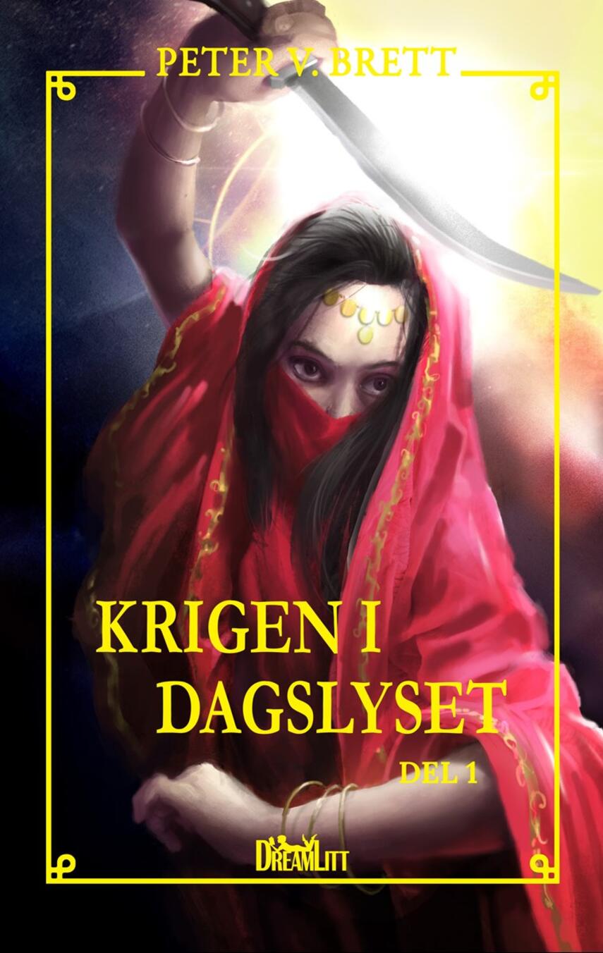 Peter V. Brett: Krigen i dagslyset. Del 1