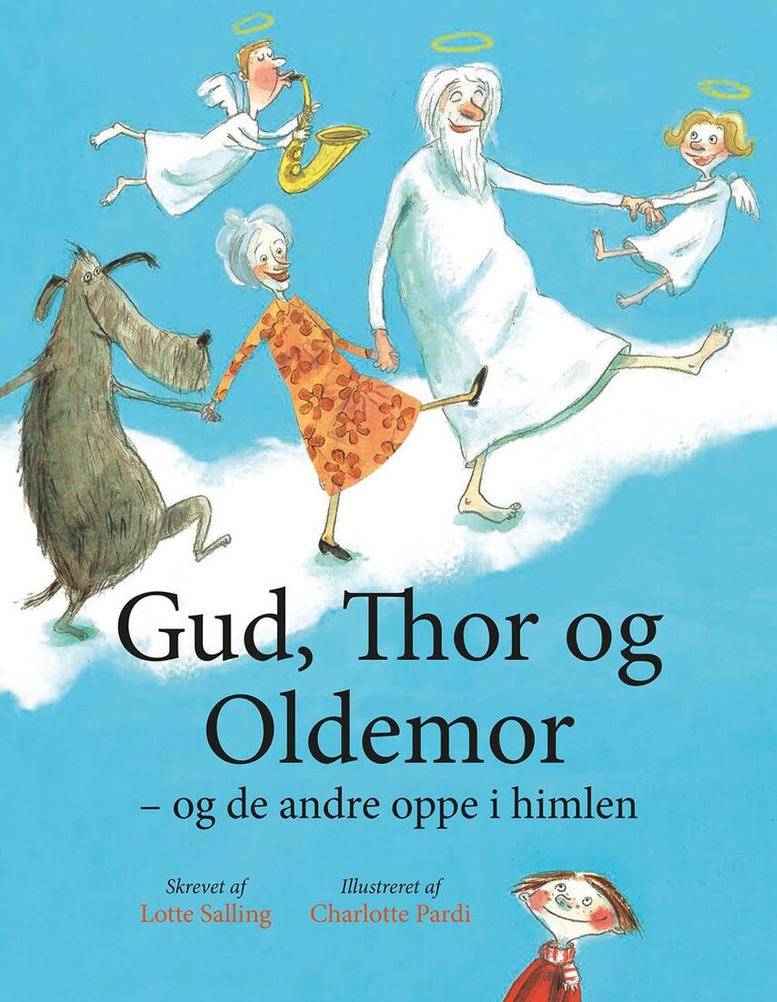 : Gud, Thor og oldemor : og de andre oppe i himlen