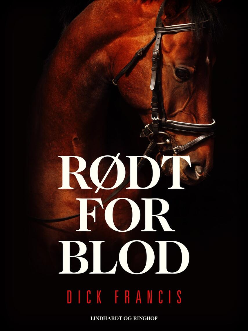Dick Francis: Rødt for blod