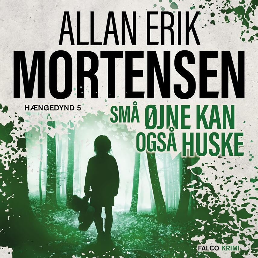 Allan Erik Mortensen: Små øjne kan også huske
