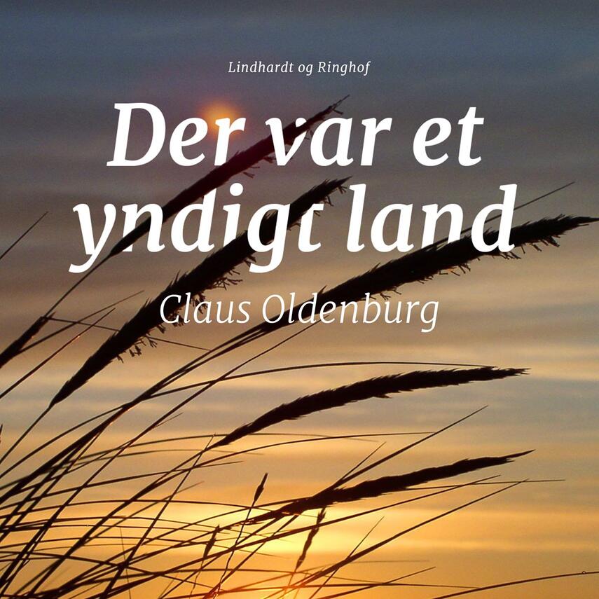 Claus Oldenburg: Der var et yndigt land