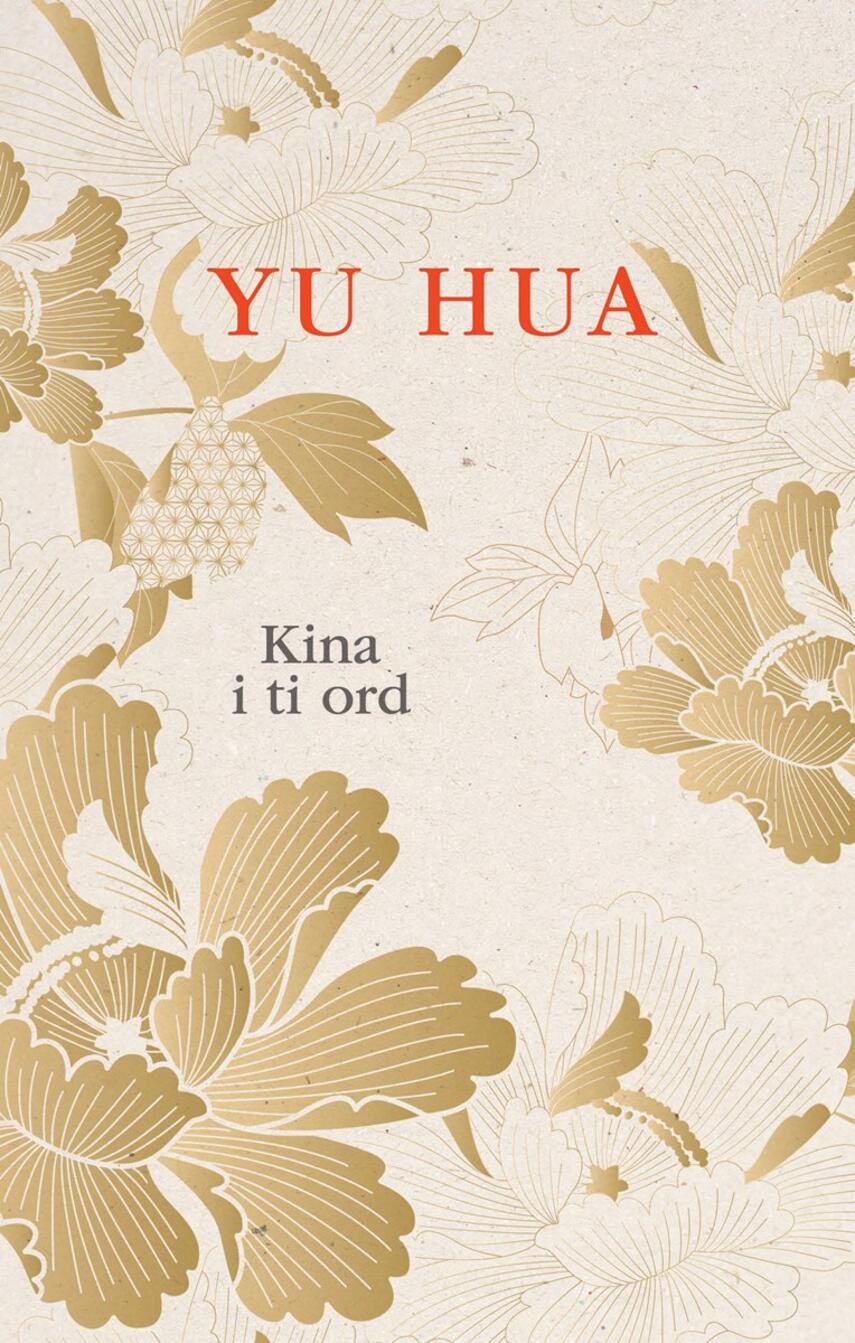 Hua Yu (f. 1960): Kina i ti ord