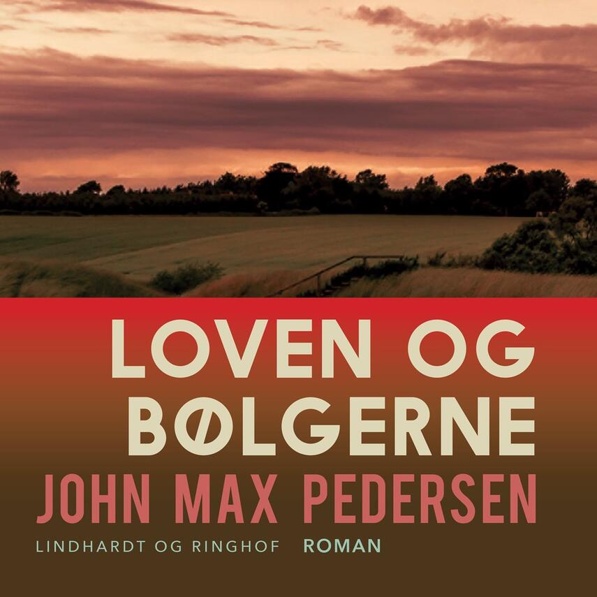 John Max Pedersen (f. 1942): Loven og bølgerne