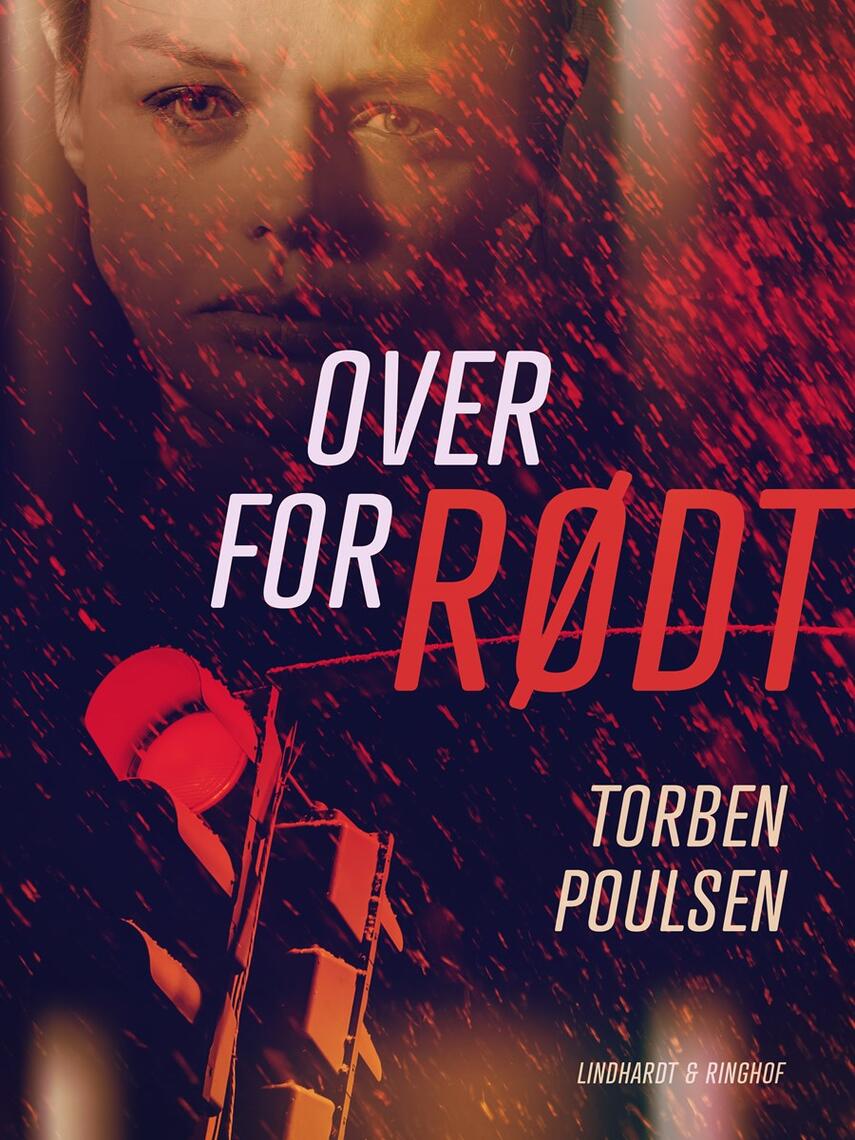 Torben Poulsen (f. 1946): Over for rødt : roman