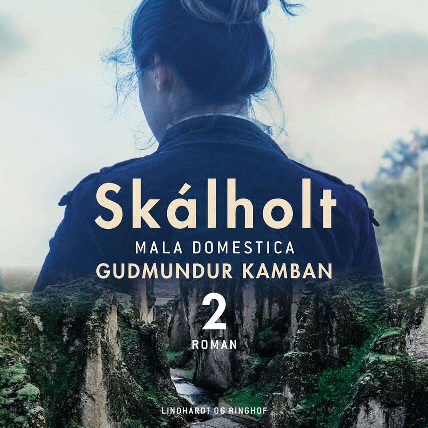 Gudmundur Kamban: Skálholt. Bind 2, Mala domestica