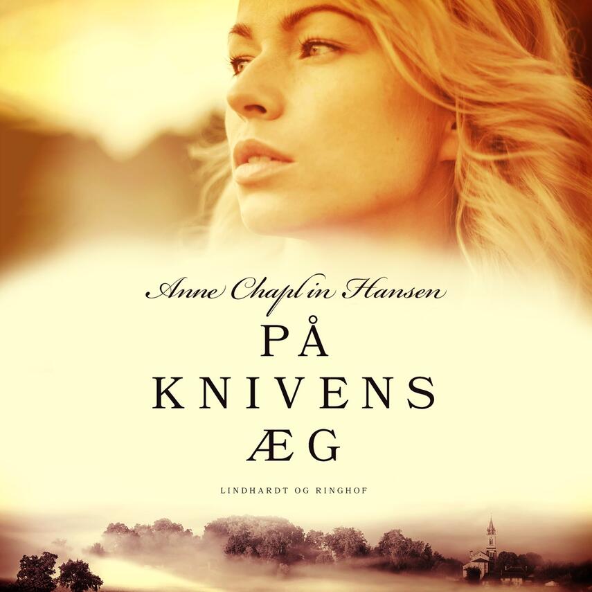 Anne Chaplin Hansen: På knivens æg
