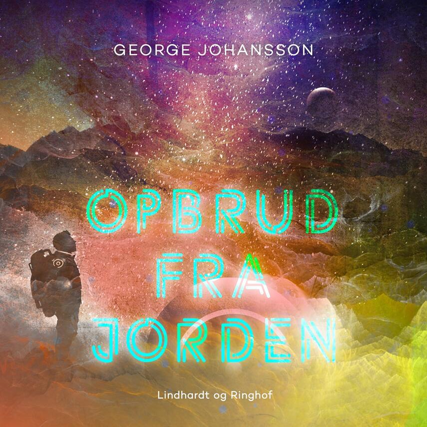 George Johansson: Opbrud fra Jorden