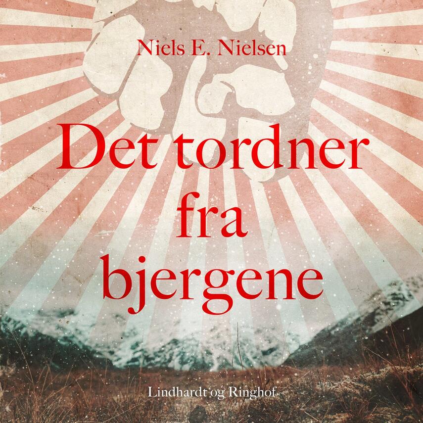 Niels E. Nielsen (f. 1924): Det tordner fra bjergene