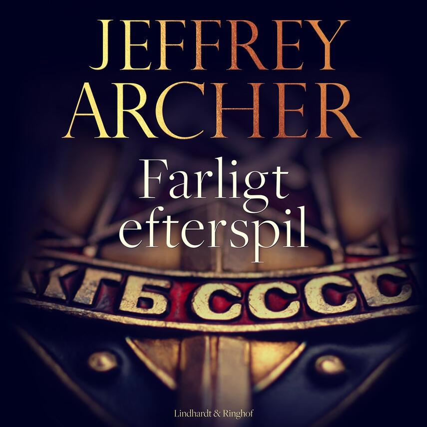 Jeffrey Archer: Farligt efterspil