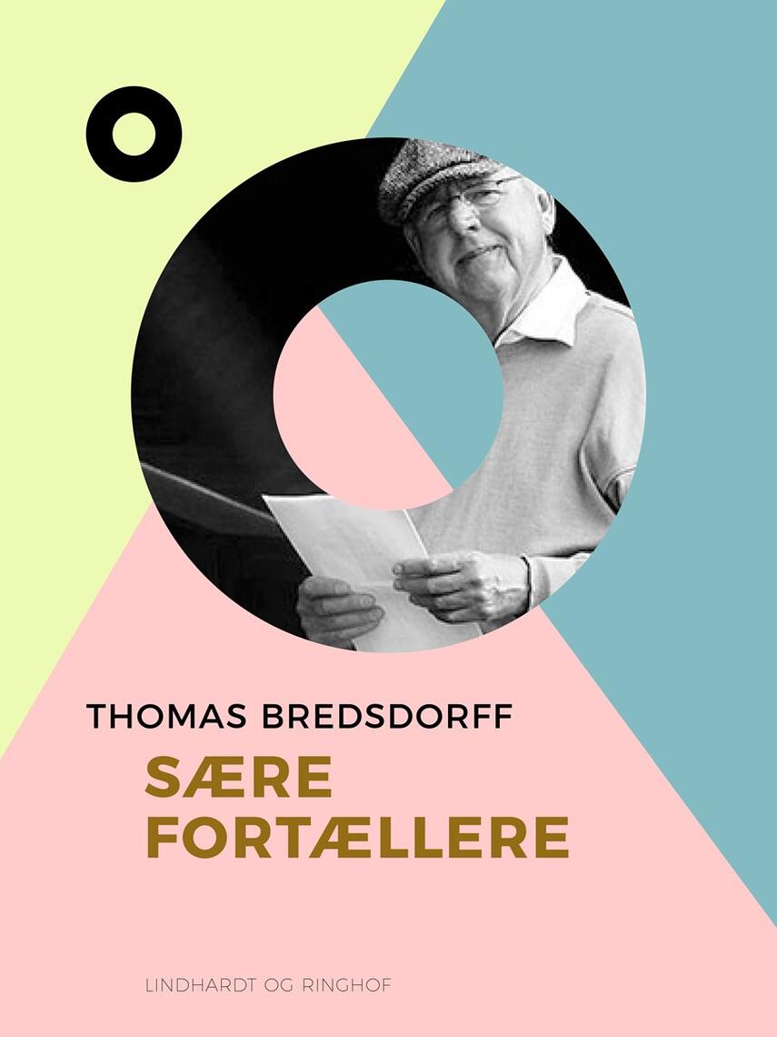 Thomas Bredsdorff: Sære fortællere : hovedtræk af den ny danske prosakunst i tiåret omkring 1960