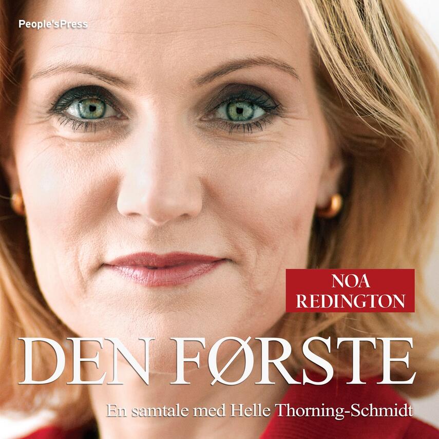 Noa Redington: Den første : en samtale med Helle Thorning-Schmidt