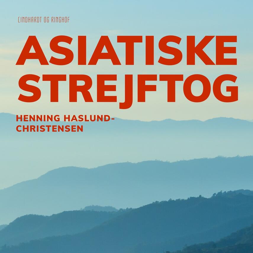 Henning Haslund-Christensen: Asiatiske strejftog