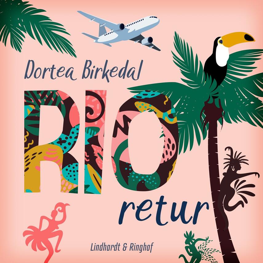 Dortea Birkedal: Rio retur : roman