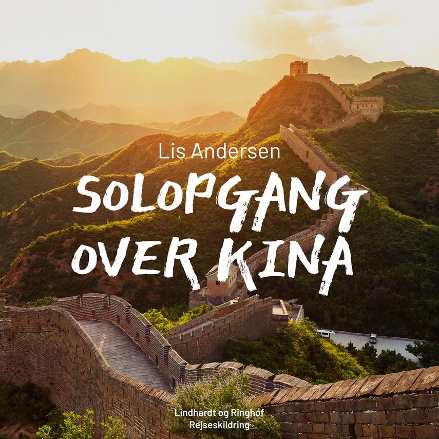 Lis Andersen (f. 1918): Solopgang over Kina
