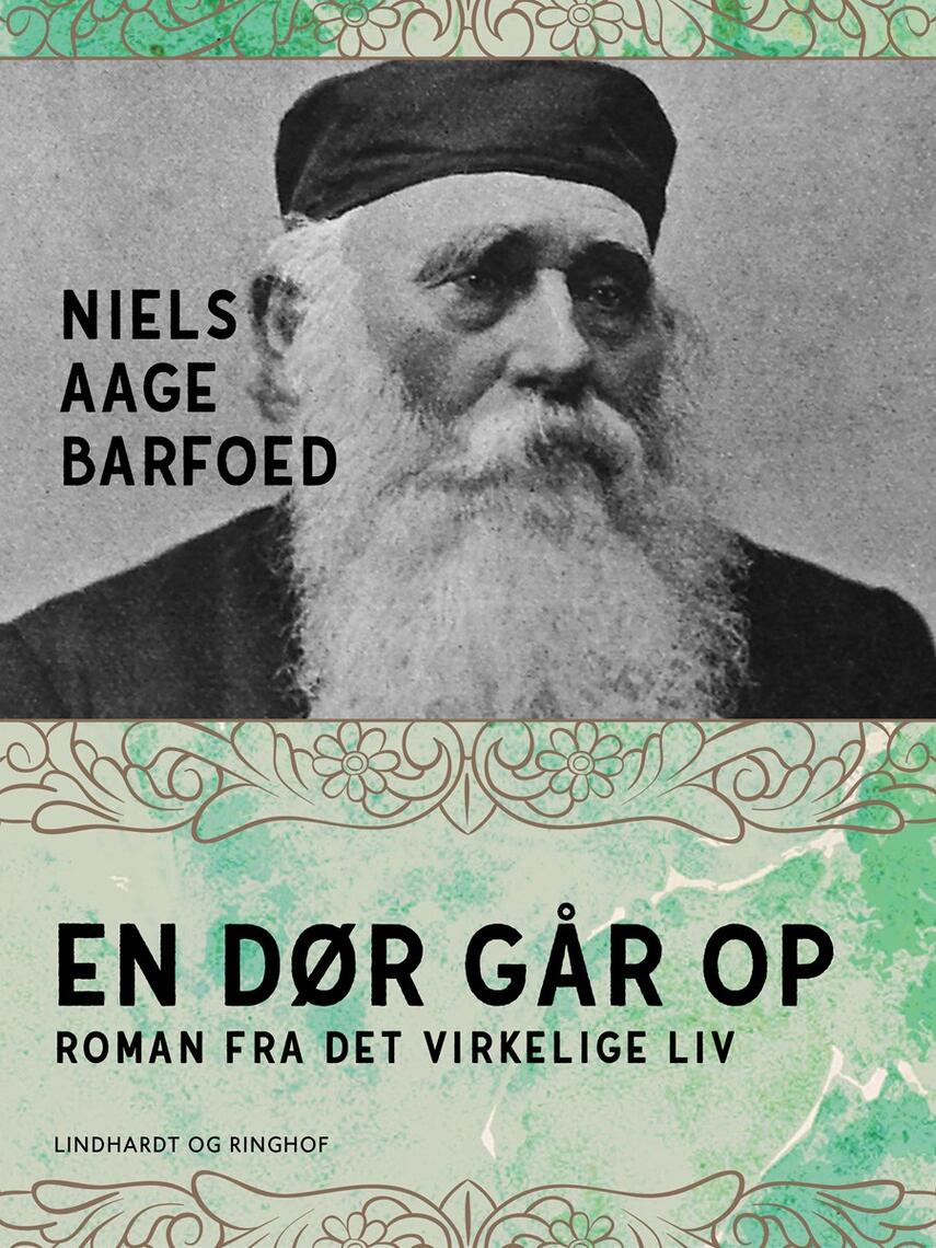 Niels Aage Barfoed: En dør går op : roman fra det virkelige liv