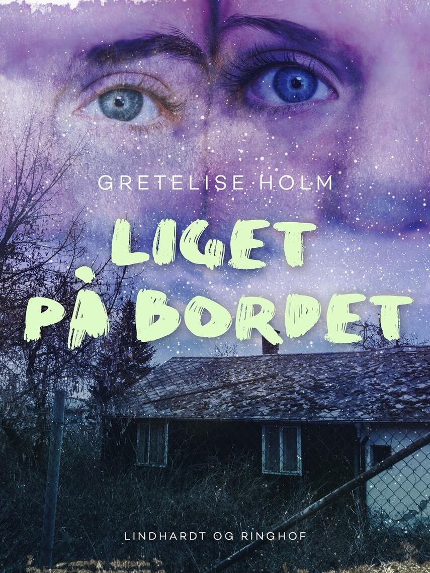 Gretelise Holm (f. 1946): Liget på bordet