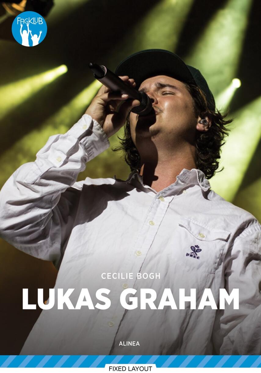 Cecilie Bogh: Lukas Graham