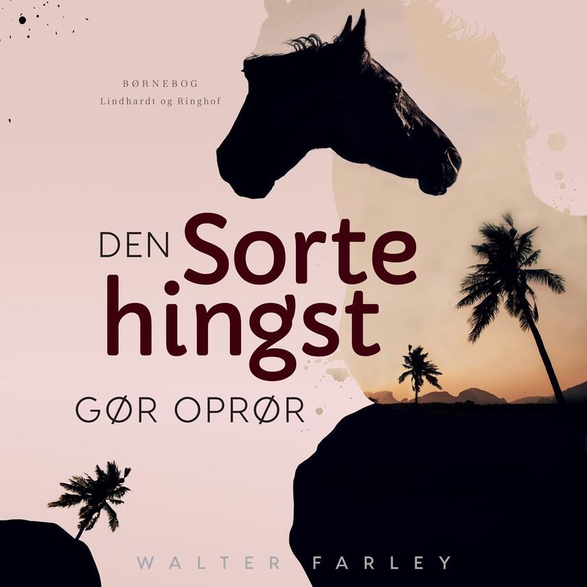 Walter Farley: Den sorte hingst gør oprør