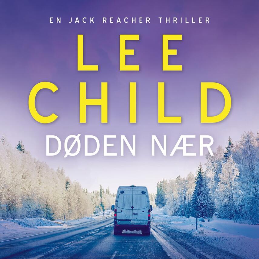 Lee Child: Døden nær (Ved Per Vadmand)