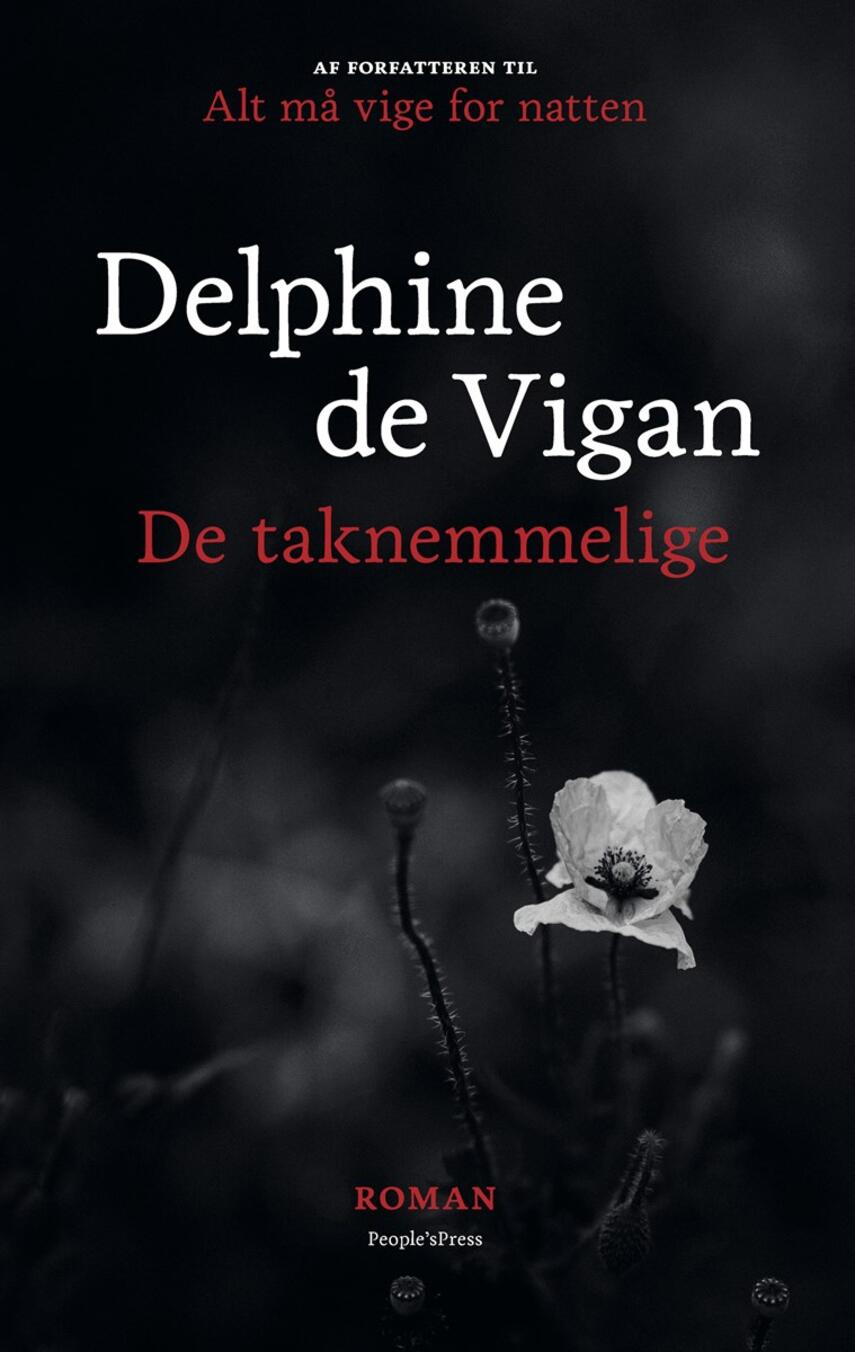 Delphine de Vigan: De taknemmelige : roman