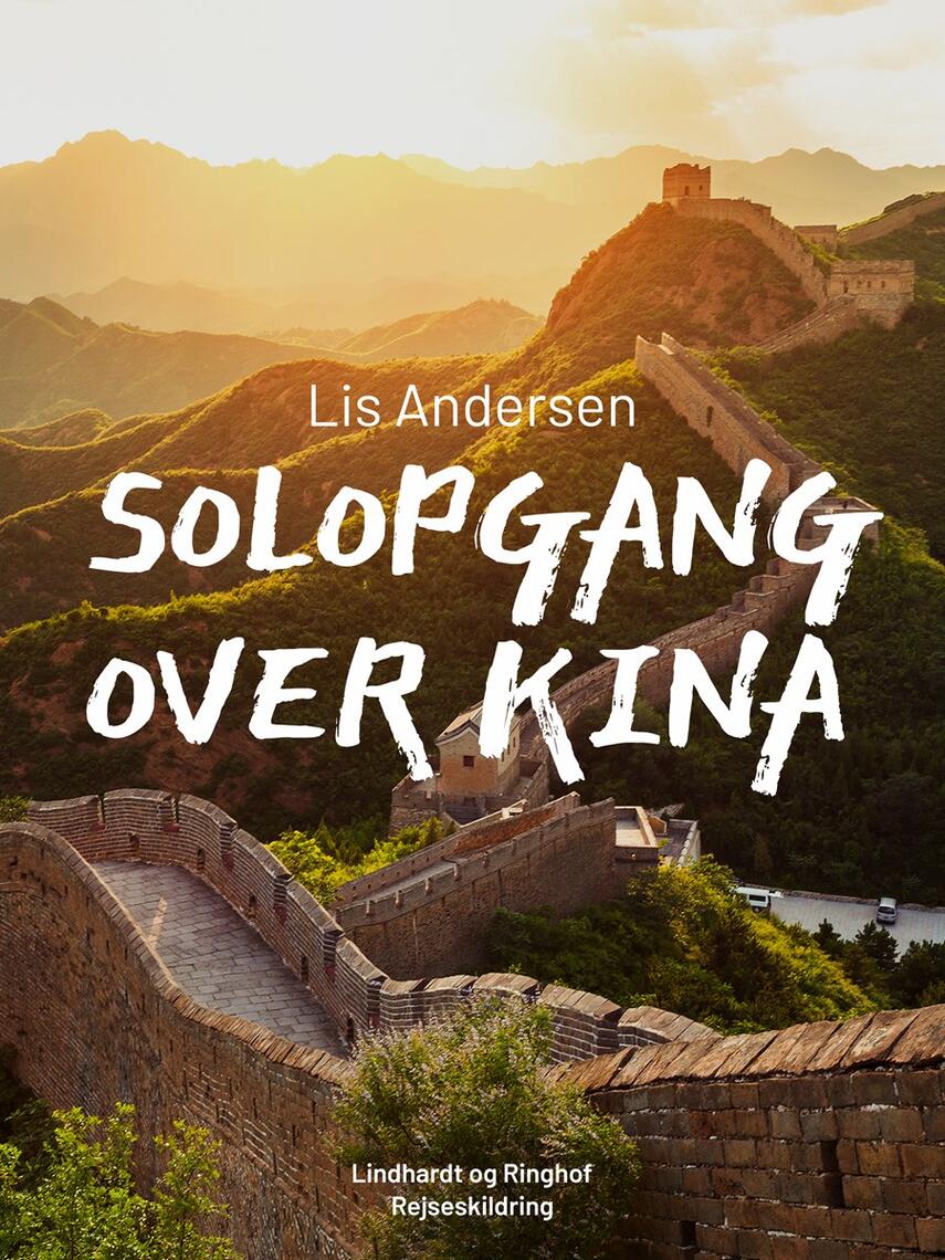 Lis Andersen (f. 1918): Solopgang over Kina