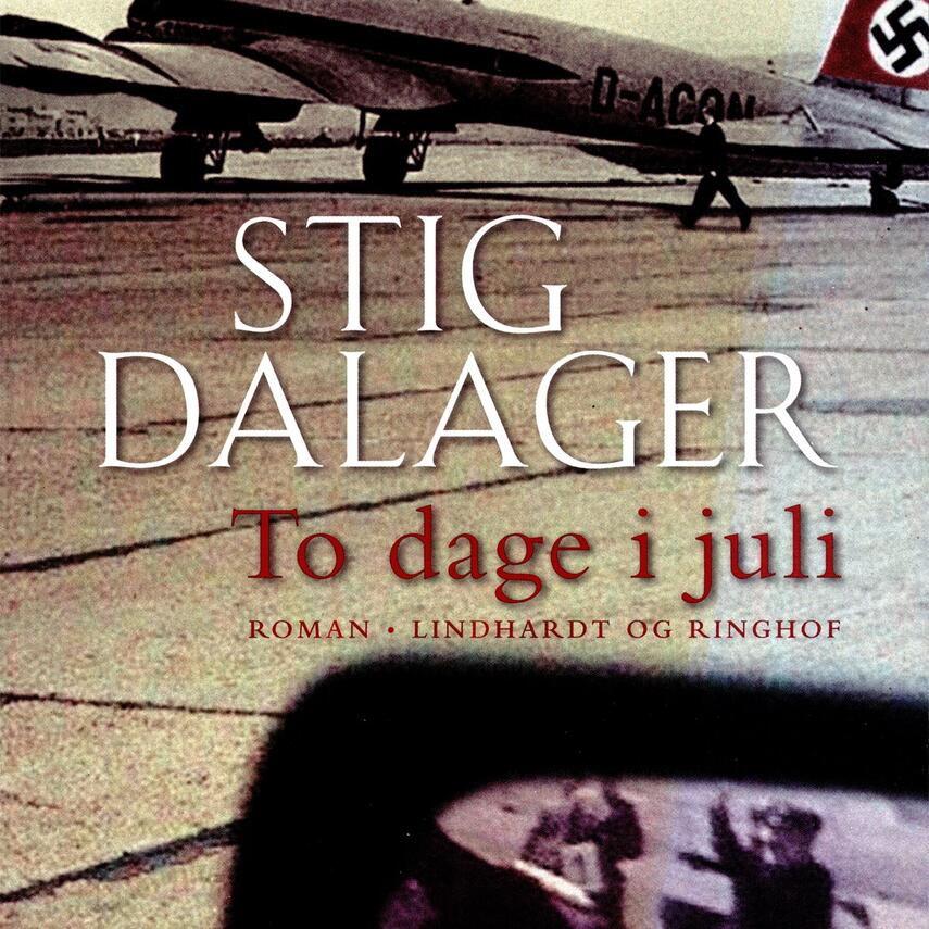 Stig Dalager: To dage i juli