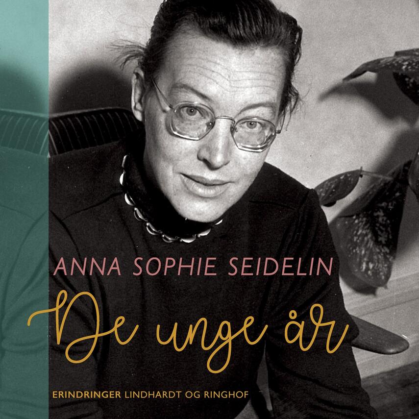 Anna Sophie Seidelin: De unge år