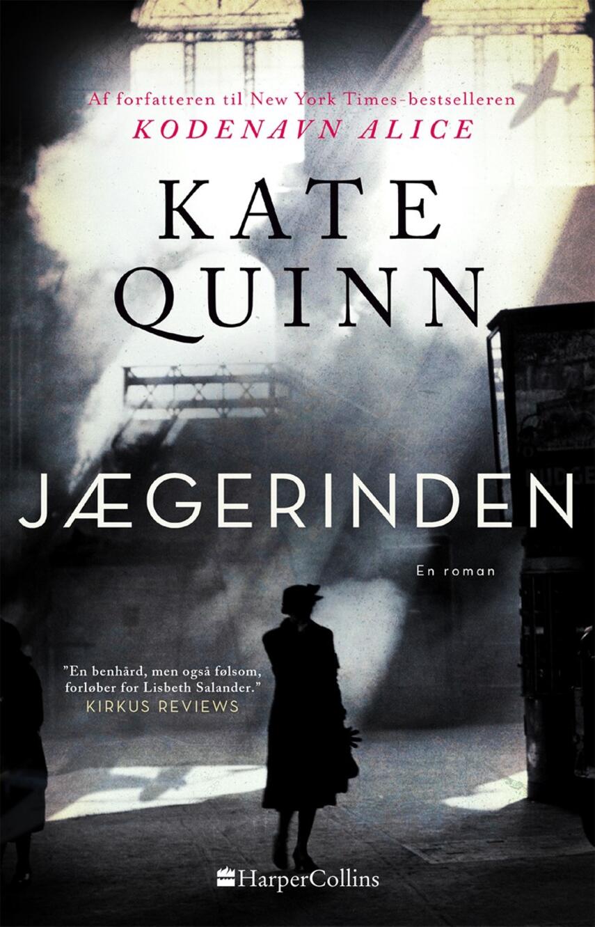 Kate Quinn: Jægerinden : en roman