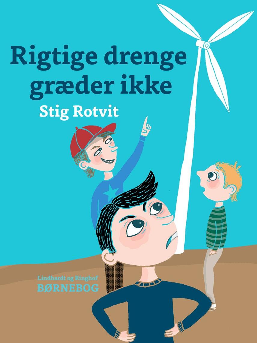 Stig Rotvit: Rigtige drenge græder ikke