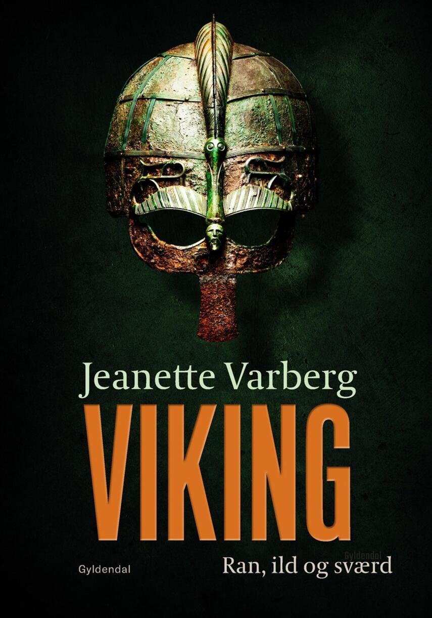 Jeanette Varberg: Viking : Ran, ild og sværd