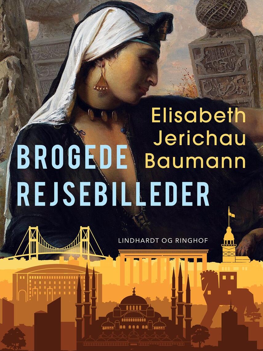 Elisabeth Jerichau-Baumann: Brogede Rejsebilleder