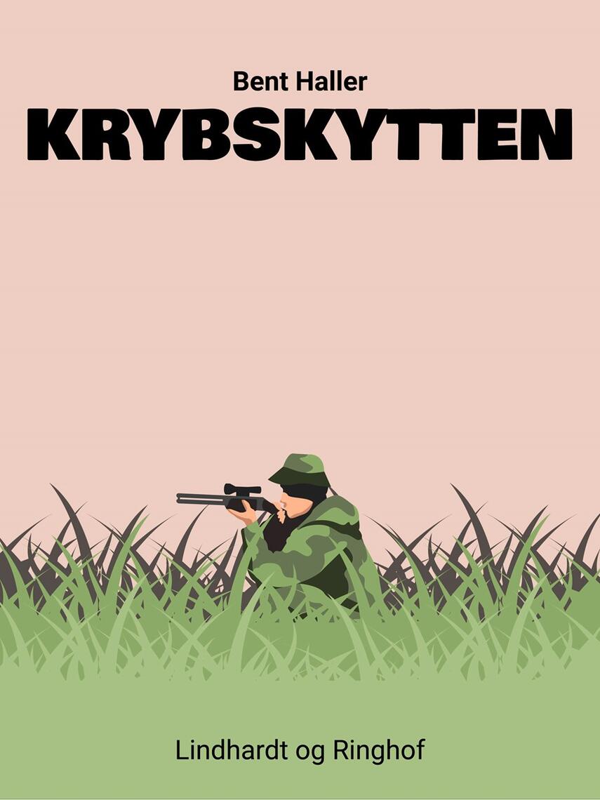 Bent Haller: Krybskytten : udvalgte noveller