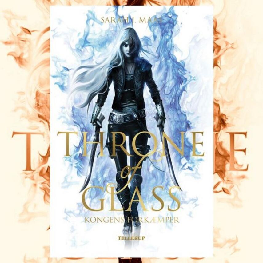 Sarah J. Maas: Throne of glass - kongens forkæmper