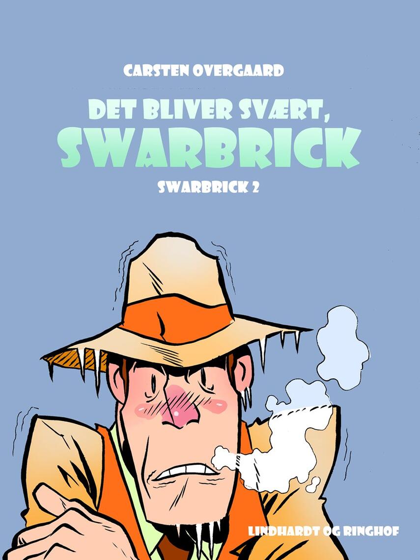 Carsten Overskov: Det bli'r svært, Swarbrick