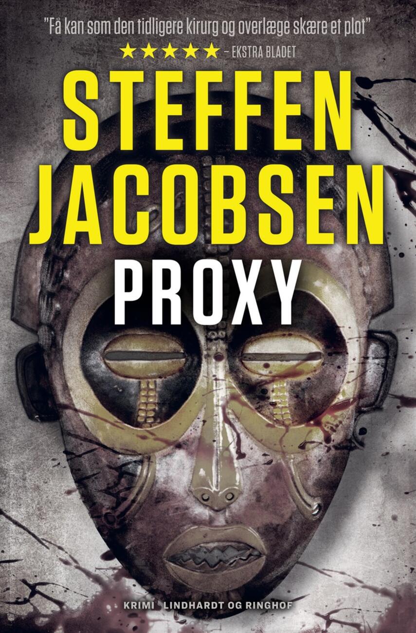 Steffen Jacobsen (f. 1956): Proxy : tid til at fødes, tid til at dø