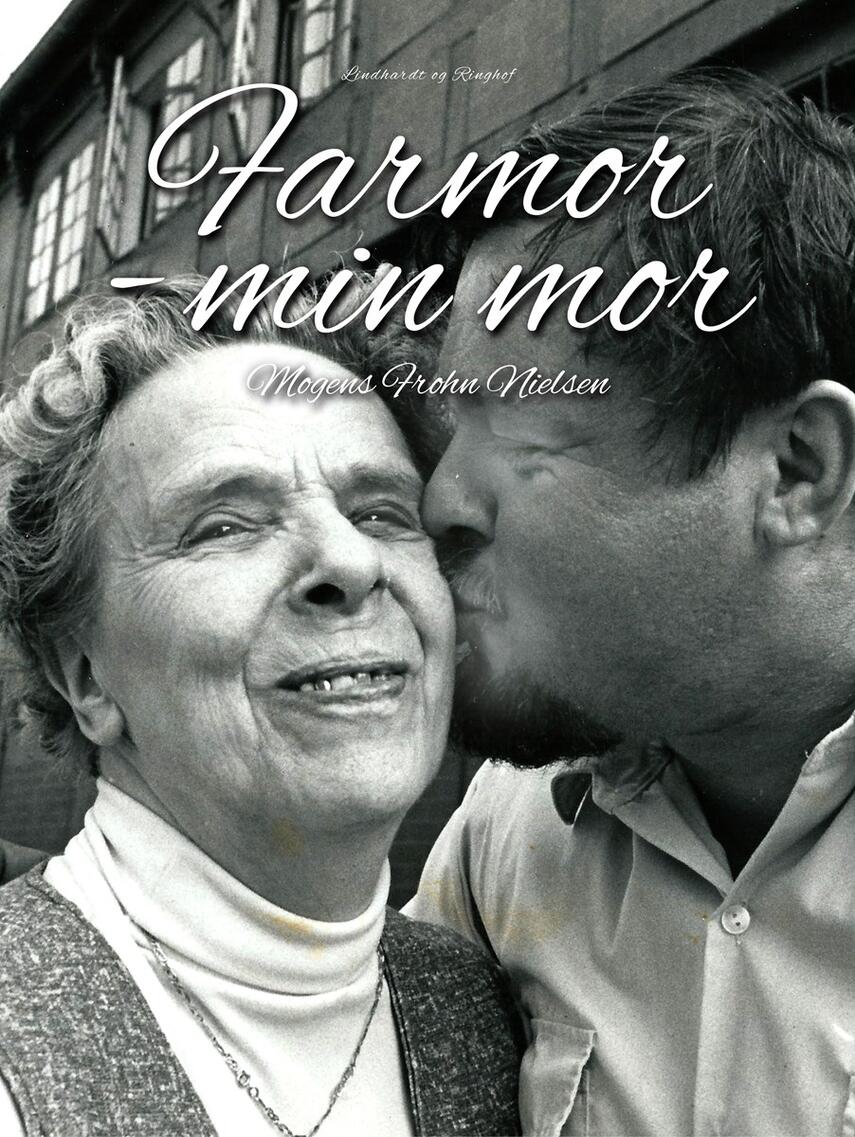 Mogens Frohn Nielsen: Farmor - min mor