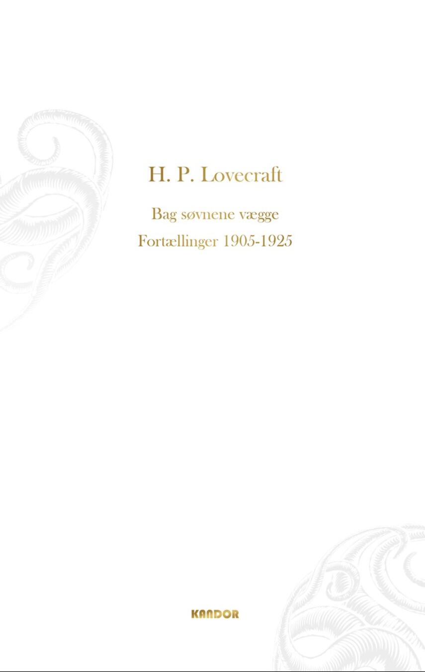 H. P. Lovecraft: Bag søvnens vægge : fortællinger 1905-1925