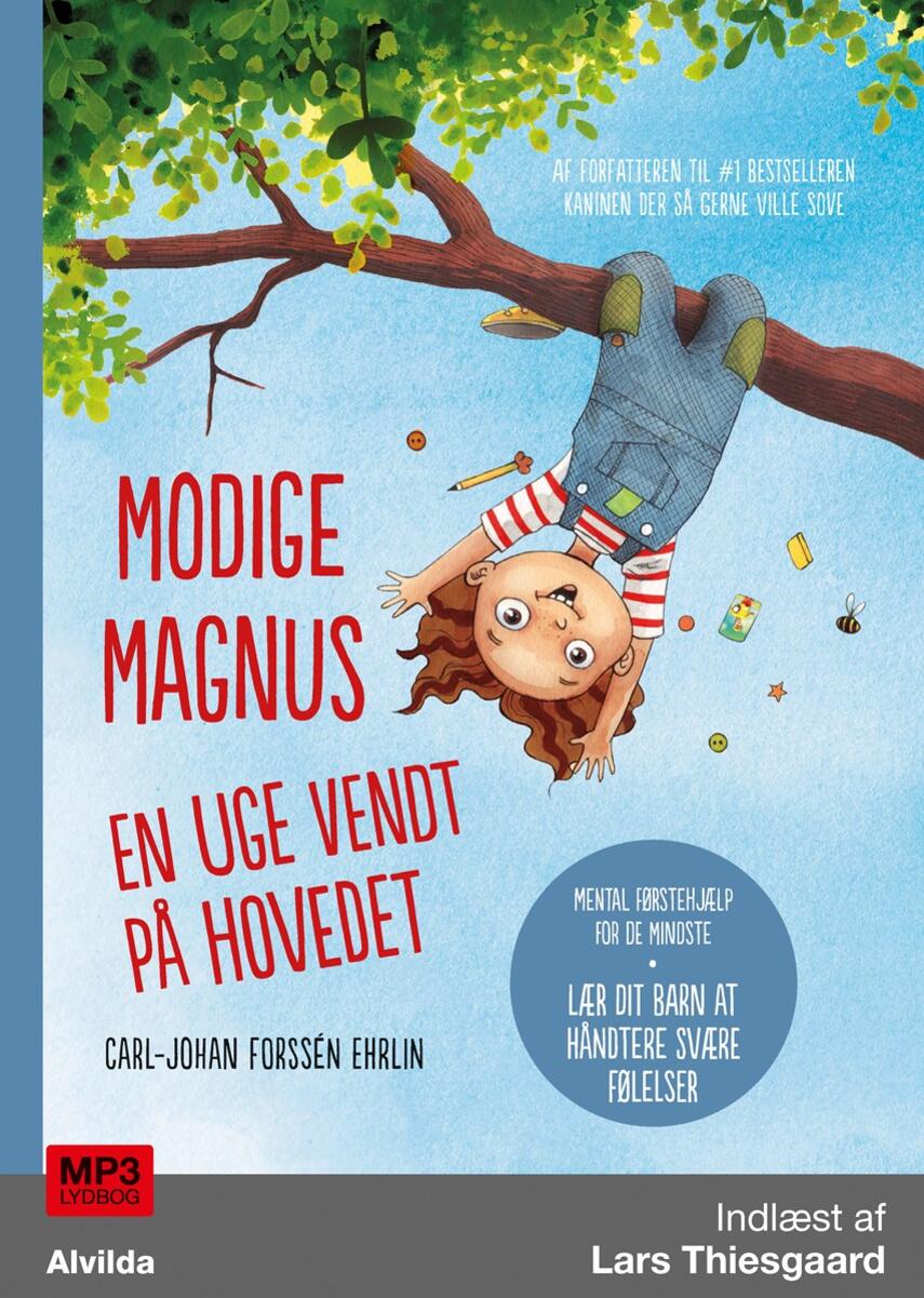 Carl-Johan Forssén Ehrlin: Modige Magnus - en uge vendt på hovedet